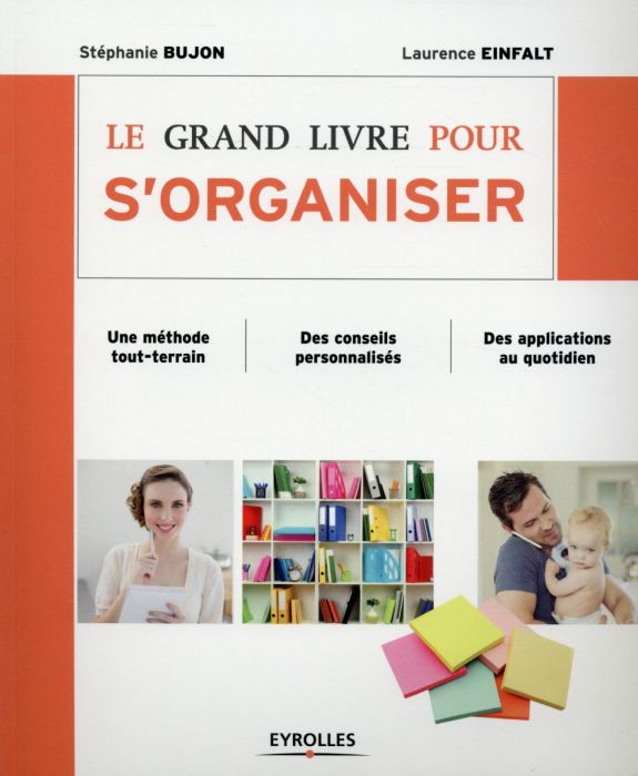 Emprunter Le grand livre pour s'organiser. 2e édition livre