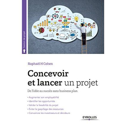 Emprunter Concevoir et lancer un projet. De l'idée au succès, 2e édition revue et augmentée livre