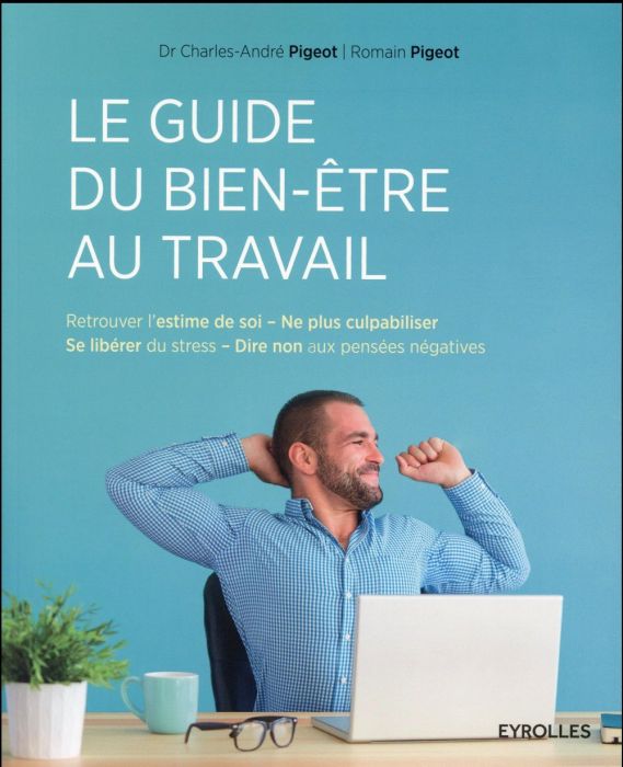 Emprunter Le guide du bien-être au travail livre