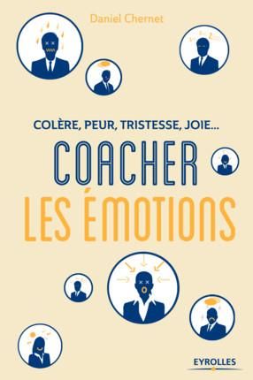 Emprunter Colère, peur, tristesse, joie : coacher les émotions livre