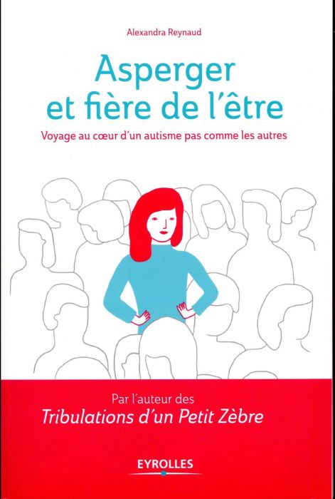 Emprunter Asperger et fière de l'être. Voyage au coeur d'un autisme pas comme les autres livre