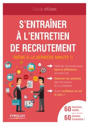 Emprunter S'entrainer à l'entretien de recrutement. (Même à la dernière minute !) livre