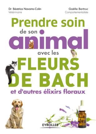 Emprunter Prendre soin de son animal avec les fleurs de Bach et d'autres élixirs floraux livre