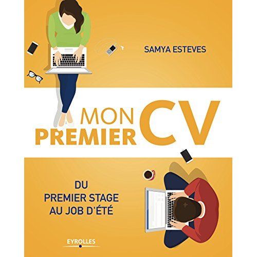 Emprunter Mon premier CV. Du premier stage au job d'été livre