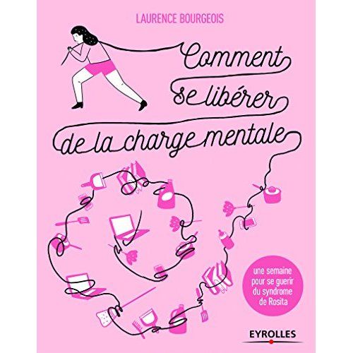 Emprunter Se libérer de la charge mentale. Une semaine pour guérir du syndrome de Rosita livre