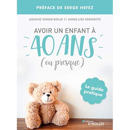 Emprunter Avoir un enfant à 40 ans (ou presque) livre