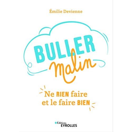 Emprunter Buller malin. Ne rien faire et le faire bien livre