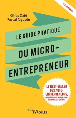 Emprunter Le guide pratique du micro-entrepreneur. 11e édition livre