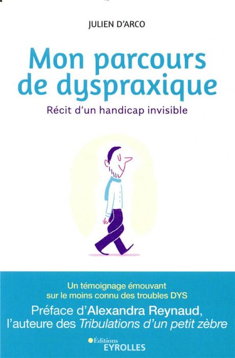 Emprunter Mon parcours de dyspraxique. Récit d'un handicap invisible livre