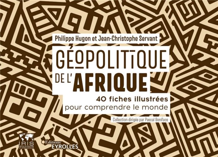 Emprunter Géopolitique de l'Afrique. 40 fiches illustrées pour comprendre le monde livre