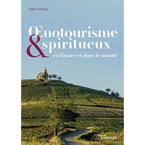 Emprunter Oenotourisme & spiritueux en France et dans le monde livre