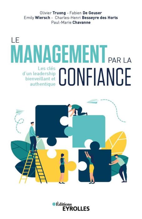 Emprunter Le management par la confiance. Les clés d'un leadership bienveillant et authentique livre