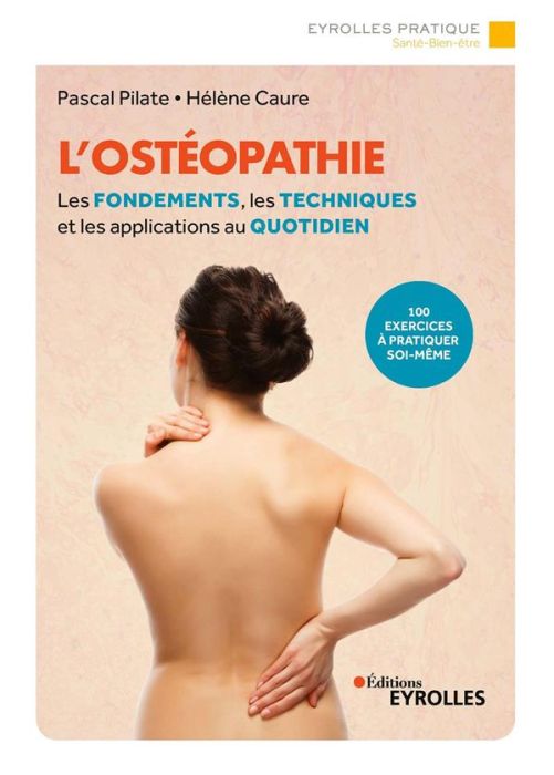 Emprunter L'ostéopathie. Les fondements, les techniques et les applications au quotidien, 2e édition livre