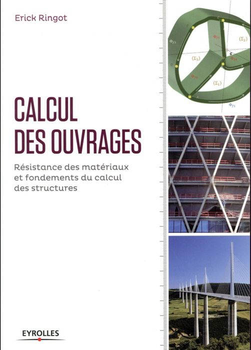 Emprunter Calcul des ouvrages. Résistance des matériaux et fondements du calcul des structures livre