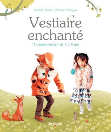 Emprunter Vestiaire enchanté. 17 modèles enfant de 1 à 5 ans livre