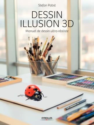 Emprunter Dessin illusion 3D. Manuel de dessin ultra-réaliste livre