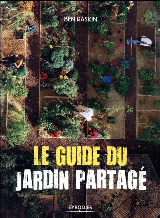 Emprunter Le guide du jardin partagé livre