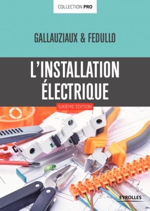 Emprunter L'installation électrique. 6e édition livre