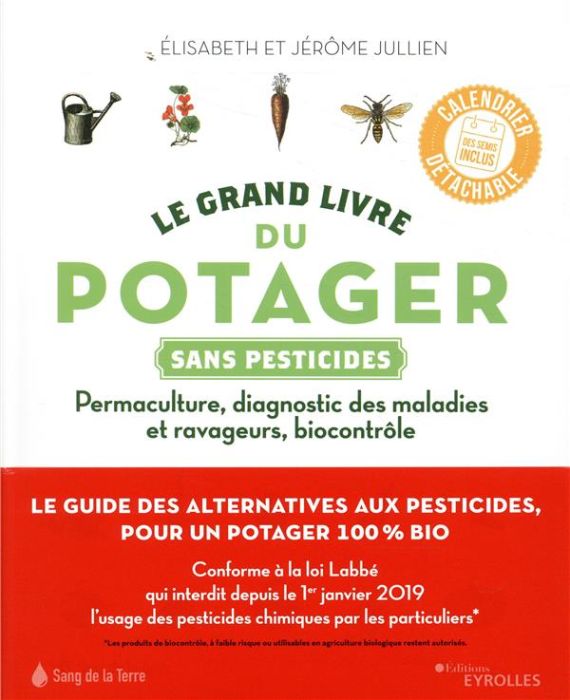 Emprunter Le grand livre du potager sans pesticides. Permaculture, diagnostic des maladies et ravageurs, bioco livre