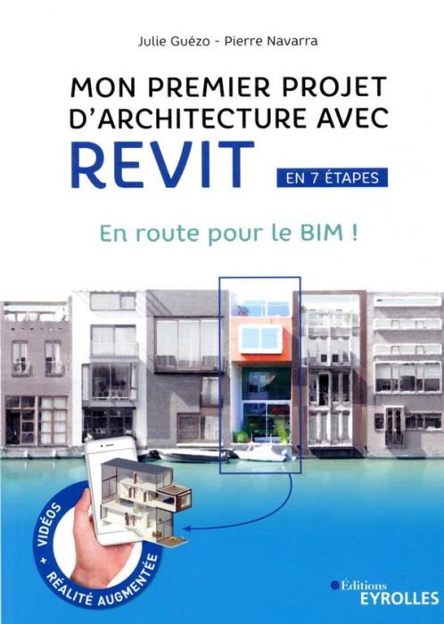 Emprunter Mon premier projet d'architecture avec Revit en 7 étapes. En route pour le BIM ! livre