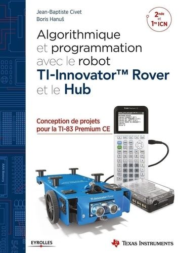 Emprunter Algorithmique et programmation avec le Ti-Innovator Rover et le Hub. 2de et 1re ICN livre