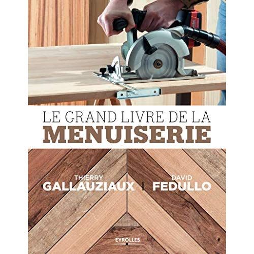 Emprunter Le Grand livre de la menuiserie livre