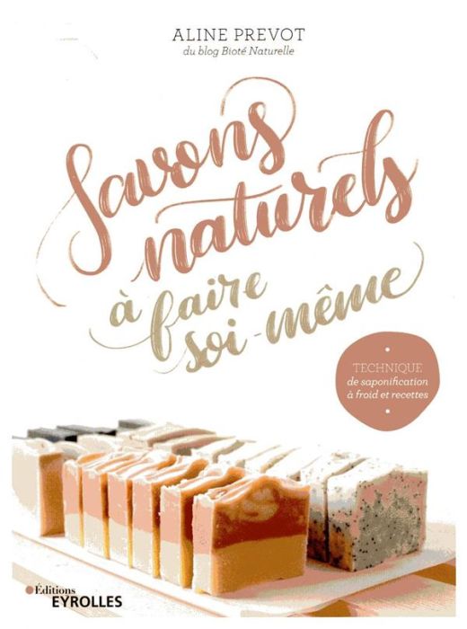 Emprunter Savons naturels à faire soi même. Technique de saponification à froid et recettes livre