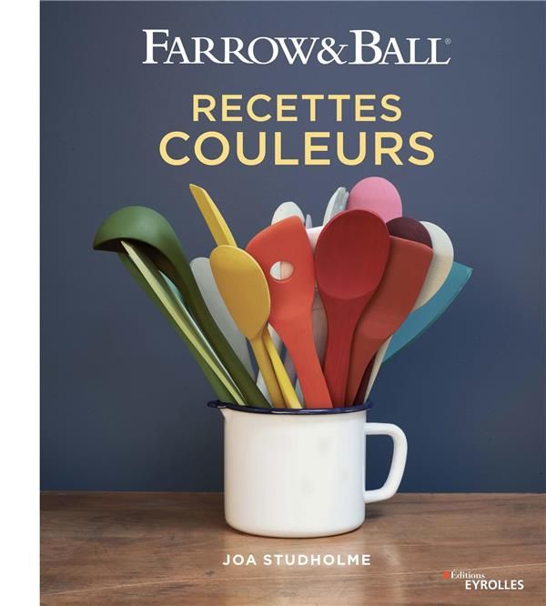 Emprunter Farrow & Ball. Recettes couleurs livre