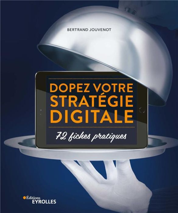 Emprunter Dopez votre stratégie digitale. 72 fiches pratiques livre