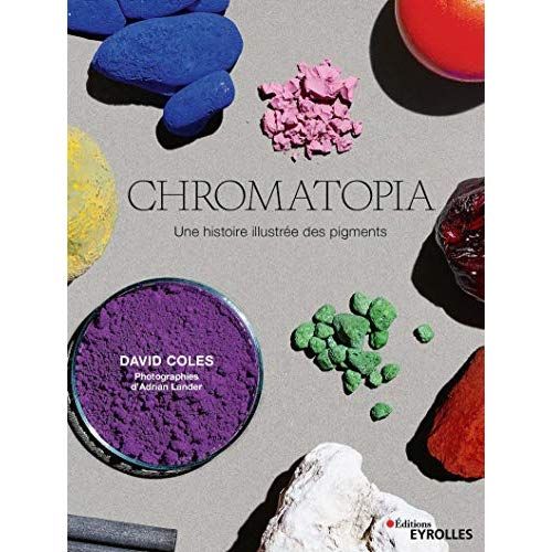 Emprunter Chromatopia. Une histoire illustrée des pigments livre