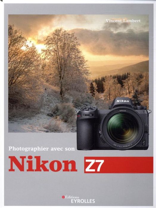 Emprunter Photographier avec son Nikon Z7 livre