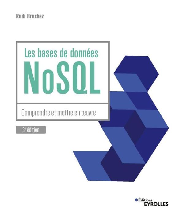 Emprunter Les bases de données NoSQL. Comprendre et mettre en oeuvre livre