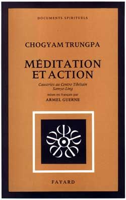 Emprunter Méditation et Action. Causeries au Centre Tibétain Samyê-Ling livre