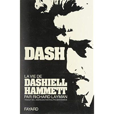 Emprunter Dash. La vie de Dashiell Hammett livre