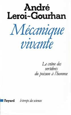 Emprunter Mécanique vivante. Le crâne des Vertébrés, du Poisson à l'Homme livre