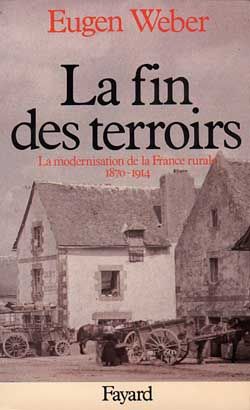 Emprunter La fin des terroirs. La modernisation de la France rurale (1870-1914) livre