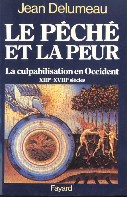 Emprunter Le péché et la peur. La culpabilisation en Occident (XIIIe-XVIIIe siècles) livre