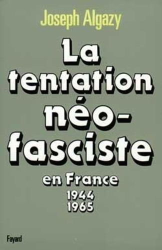 Emprunter La Tentation néo-fasciste en France. De 1944 à 1965 livre