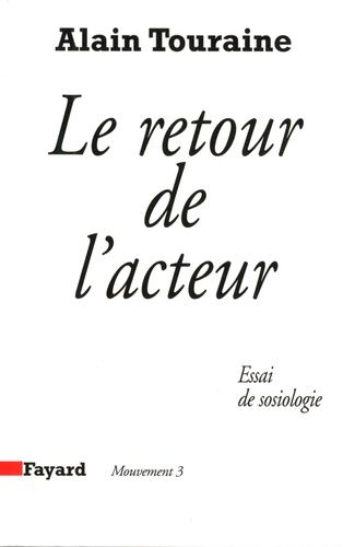 Emprunter Le retour de l'acteur. Essai de sociologie livre