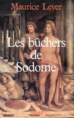 Emprunter Les Bûchers de Sodome. Histoire des 