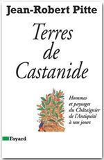 Emprunter Terre de Castanide. Hommes et paysages du châtaignier de l'Antiquité à nos jours livre