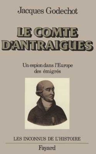 Emprunter Le Comte d'Antraigues. Un espion dans l'Europe des émigrés livre