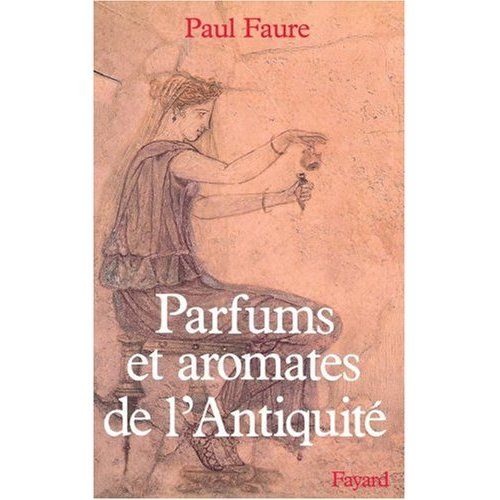 Emprunter Parfums et aromates dans l'Antiquité livre