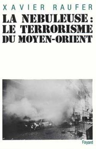 Emprunter LA NEBULEUSE. Le terrorisme du Moyen-Orient livre