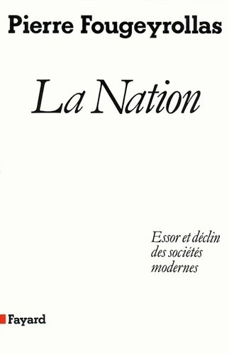 Emprunter La Nation. Essor et déclin des sociétés modernes livre