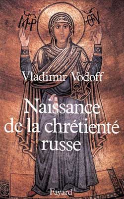 Emprunter NAISSANCE DE LA CHRETIENTE RUSSE. La conversion du prince Vladimir de Kiev (988) et ses conséquences livre