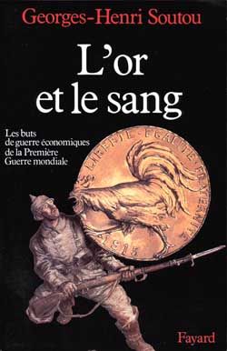 Emprunter L'or et le sang. Les buts de guerre économiques de la Première Guerre mondiale livre