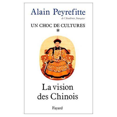 Emprunter Un choc de cultures. Tome 1, La vision des Chinois livre