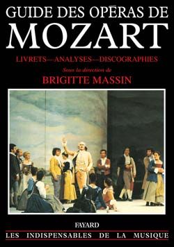 Emprunter Guide des opéras de Mozart. Livrets, analyses, discographies livre