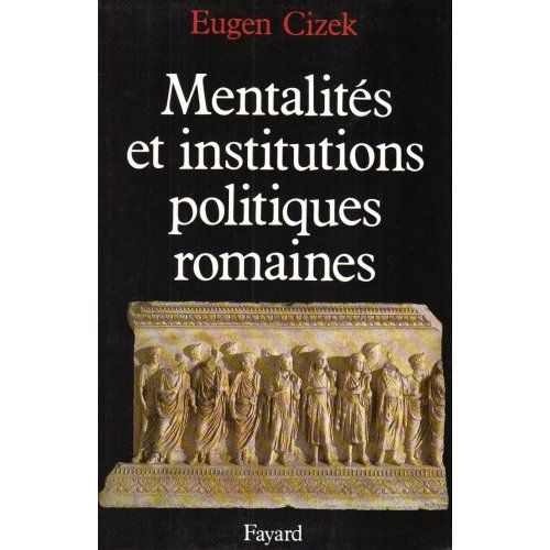 Emprunter Mentalités et institutions politiques romaines livre